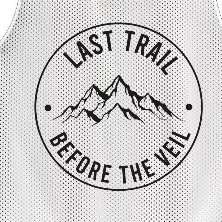 Last Trail Before The Veil Bachelorette Bridesmaid Hiking Mesh Reversible Basketball Jersey Tank