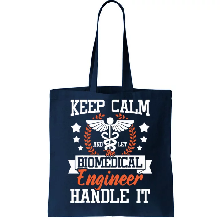 Let The Biomedical Engineer Handle It Bioengineer Biomed Tote Bag