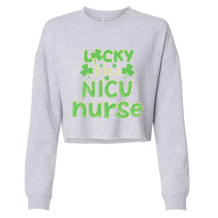 Lucky To Be A NICU Nurse ST Patricks Day Gift RN Shamrock Cropped Pullover Crew