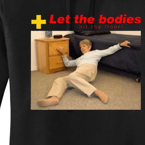 Let The Bodies Hit The Floor Women's Pullover Hoodie