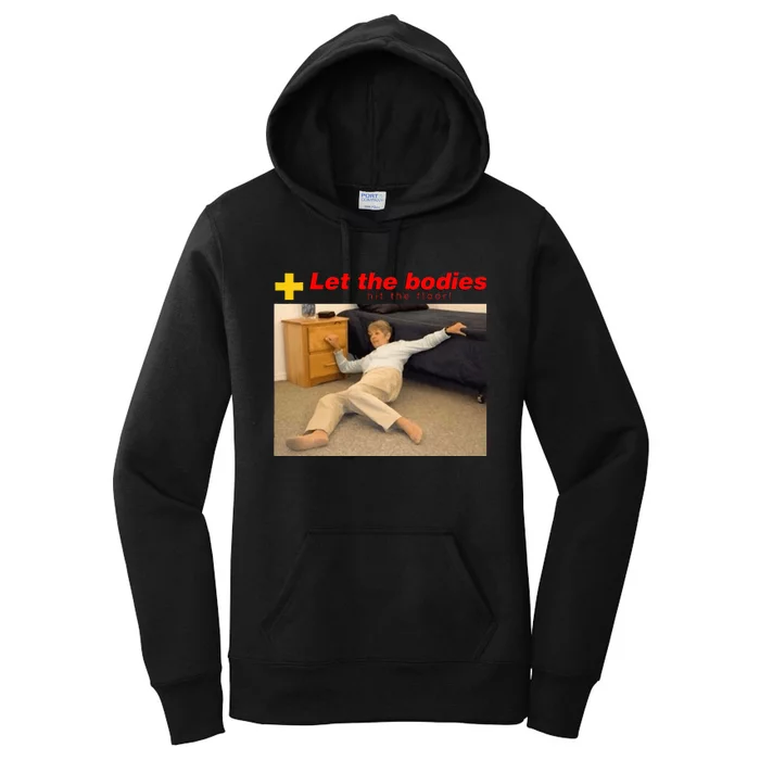 Let The Bodies Hit The Floor Women's Pullover Hoodie