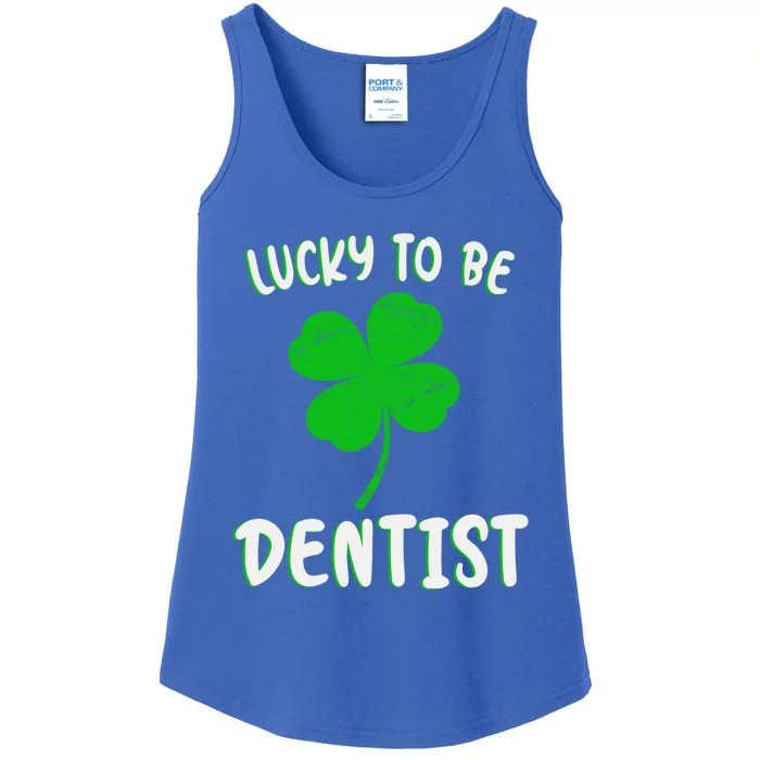 Lucky To Be Dentist St Patrick's Day Dentist Shamrock Cute Meaningful Gift Ladies Essential Tank