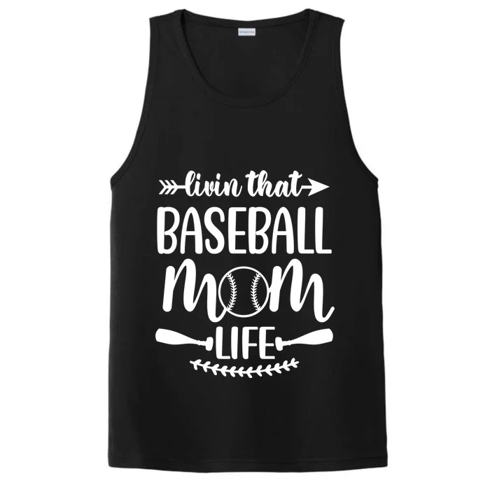 Livin That Baseball Mom Life Cute Support School Sports Gift Performance Tank