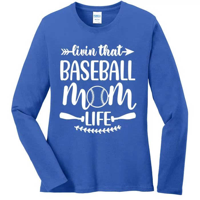 Livin That Baseball Mom Life Cute Support School Sports Gift Ladies Long Sleeve Shirt