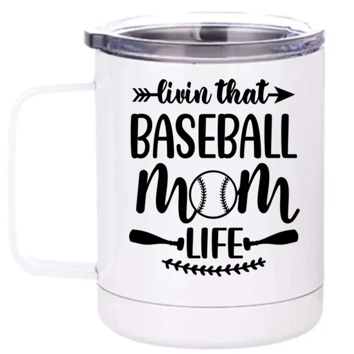 Livin That Baseball Mom Life Cute Support School Sports Gift Front & Back 12oz Stainless Steel Tumbler Cup