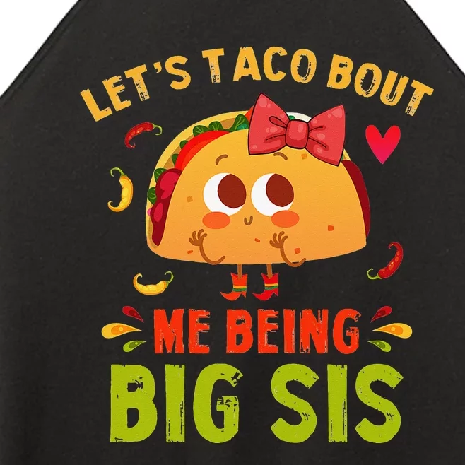 Let's Taco Bout Me Being Big Sis Cute Big Sister Taco Women’s Perfect Tri Rocker Tank