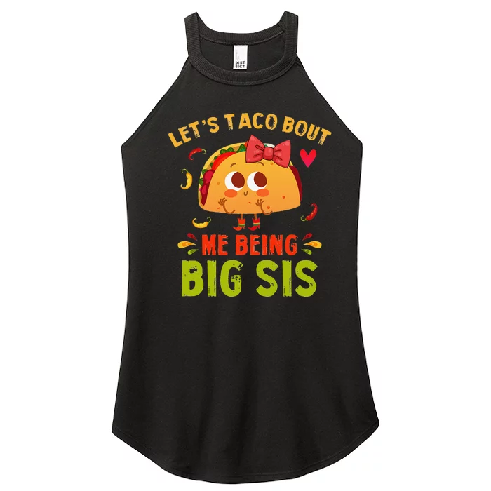 Let's Taco Bout Me Being Big Sis Cute Big Sister Taco Women’s Perfect Tri Rocker Tank