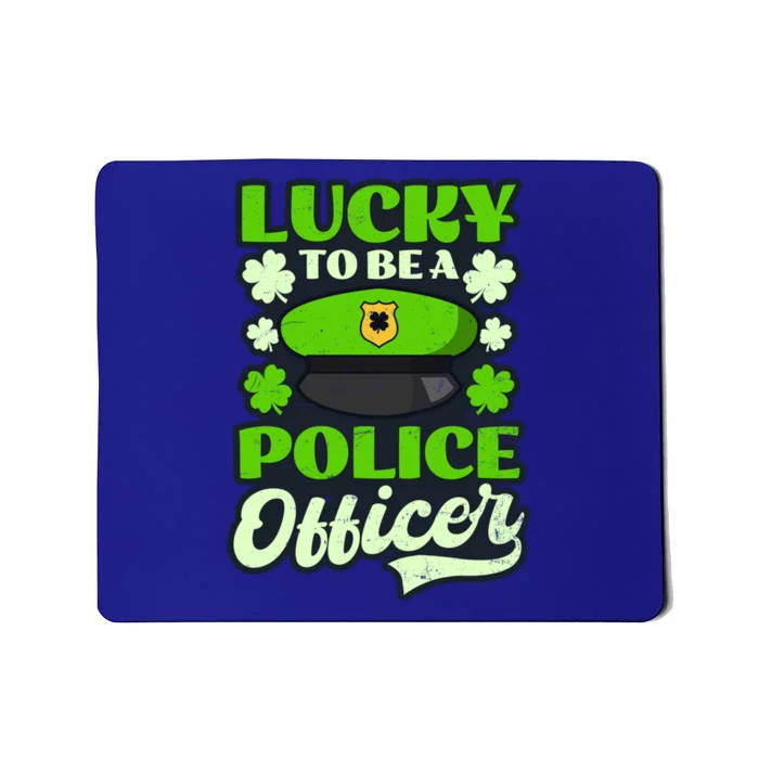 Lucky To Be Police Officer Design St Patricks Police Gift Mousepad