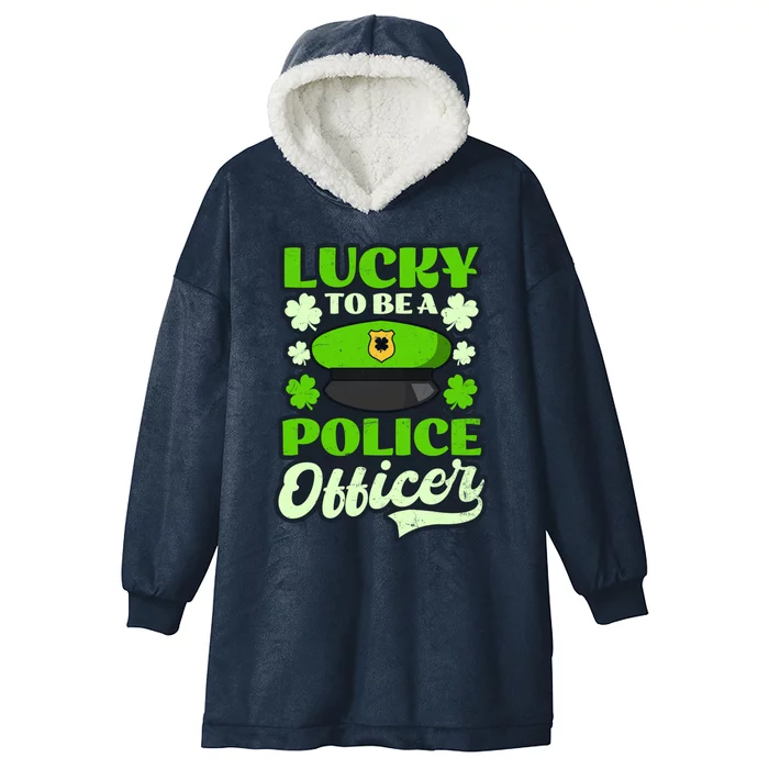 Lucky To Be Police Officer Design St Patricks Police Gift Hooded Wearable Blanket