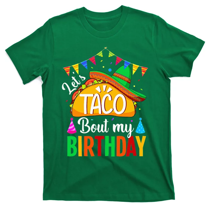 Let's Taco 'bout My Birthday Cinco De Mayo Tacos T-Shirt