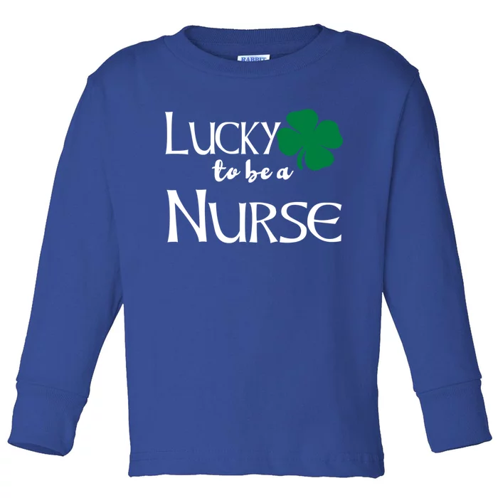 Lucky To Be A School Nurse St Patricks Day Irish Green Gift Toddler Long Sleeve Shirt