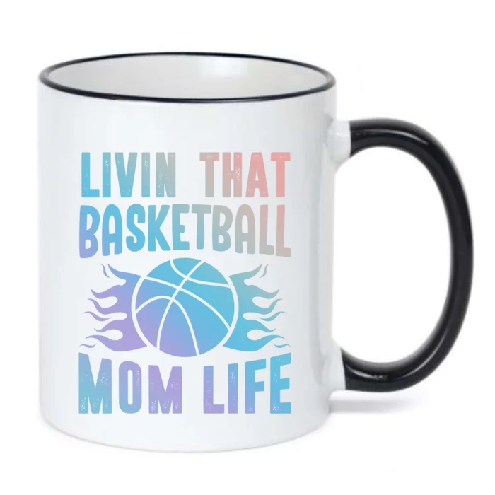 Livin That Basketball Mom Life Funny Mother Basketball Lover Cool Gift Black Color Changing Mug