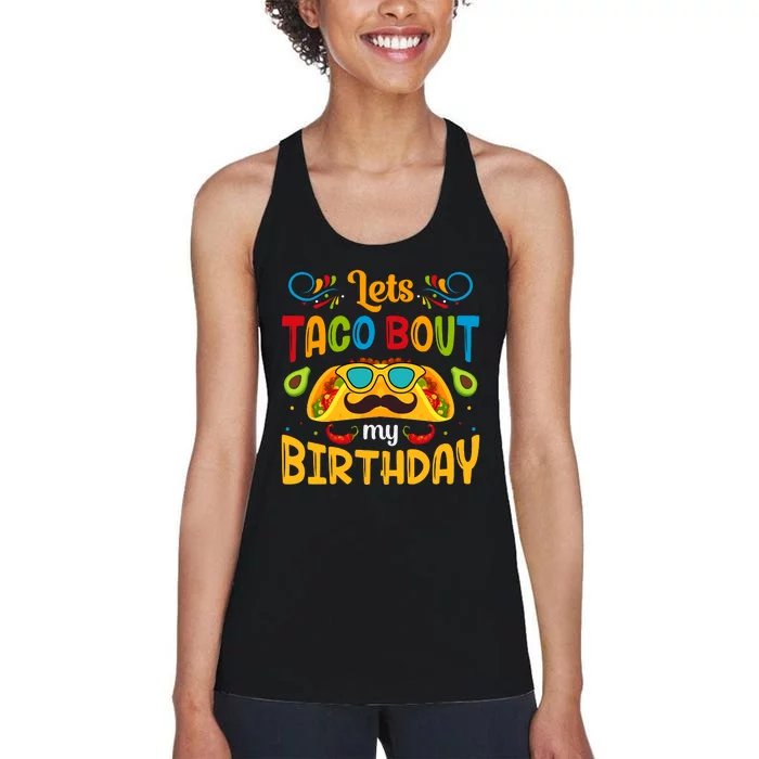 LetS Taco Bout My Birthday Cinco De Mayo Celebration Women's Racerback Tank