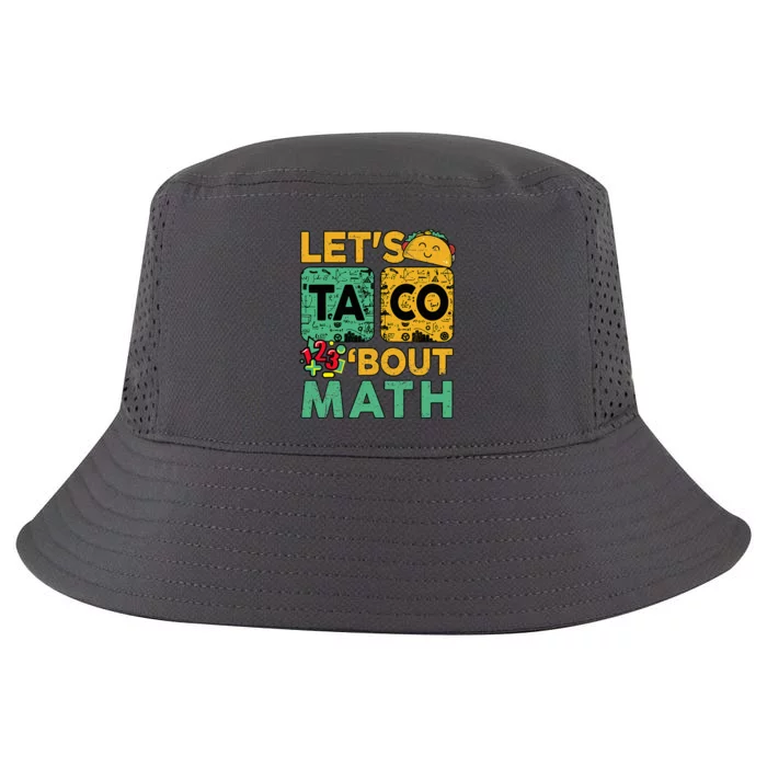 Lets Taco Bout Math Women Teacher Back School Cool Comfort Performance Bucket Hat