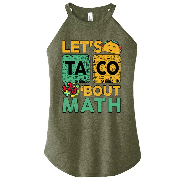 Lets Taco Bout Math Women Teacher Back School Women’s Perfect Tri Rocker Tank