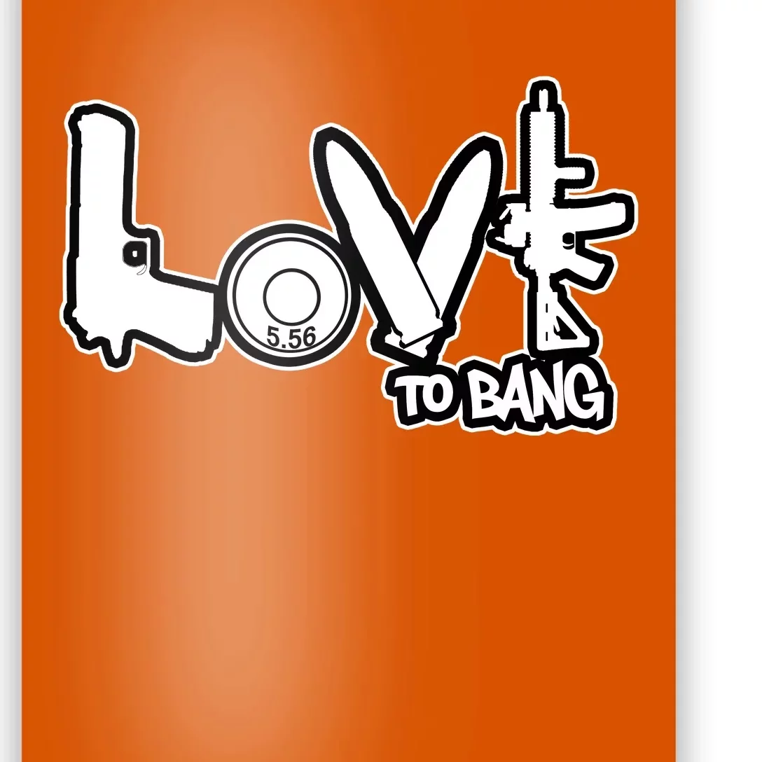 Love To Bang Poster