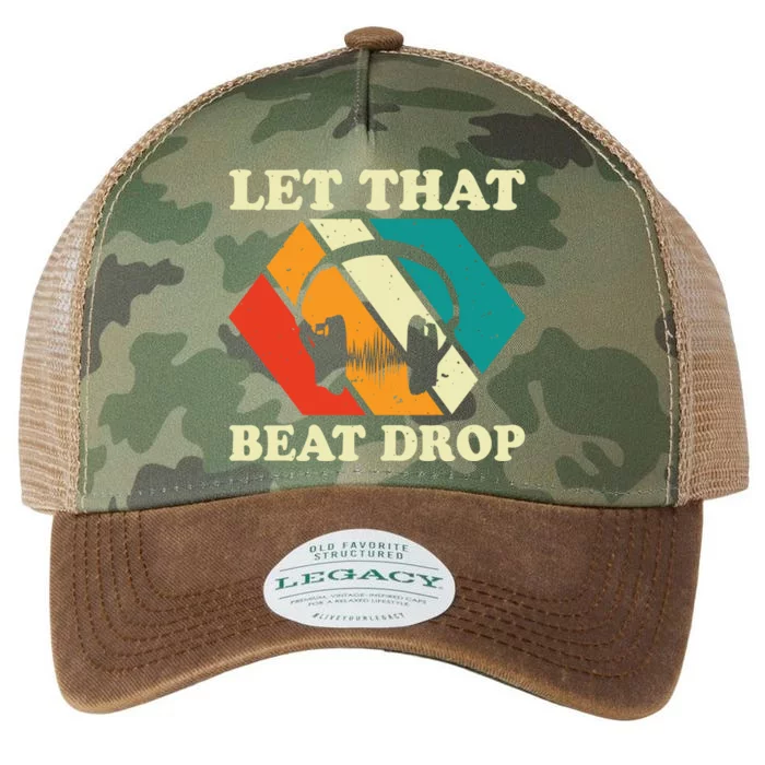 Let That Beat Drop Dj Legend Funny Dj Disc Jockey Beat Maker Gift Legacy Tie Dye Trucker Hat