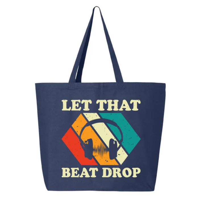 Let That Beat Drop Dj Legend Funny Dj Disc Jockey Beat Maker Gift 25L Jumbo Tote