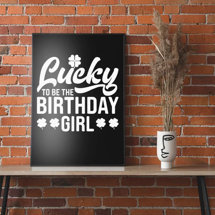 Lucky To Be The Birthday  St. Patrick's Day Irish Cute Poster