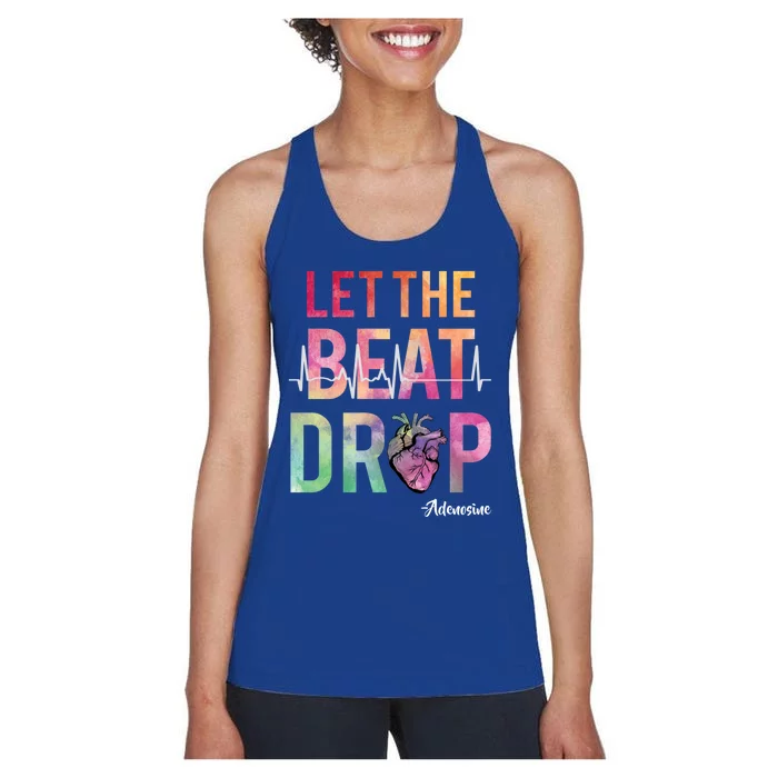 Let The Beat Drop Adenosine Best Nurse Saying Cute Nurse Fun Funny Gift Women's Racerback Tank