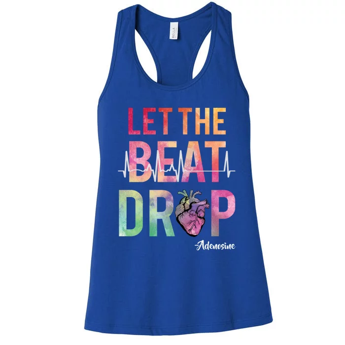 Let The Beat Drop Adenosine Best Nurse Saying Cute Nurse Fun Funny Gift Women's Racerback Tank