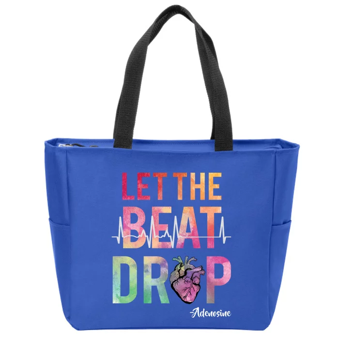 Let The Beat Drop Adenosine Best Nurse Saying Cute Nurse Fun Funny Gift Zip Tote Bag