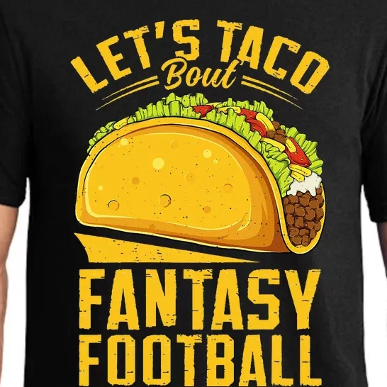 Lets Taco Bout Fantasy Football Funny Pajama Set