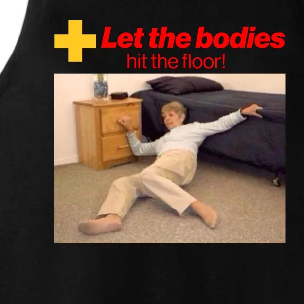 Let The Bodies Hit The Floor Meme Ladies Tri-Blend Wicking Tank