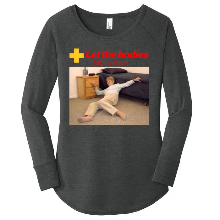 Let The Bodies Hit The Floor Meme Women's Perfect Tri Tunic Long Sleeve Shirt