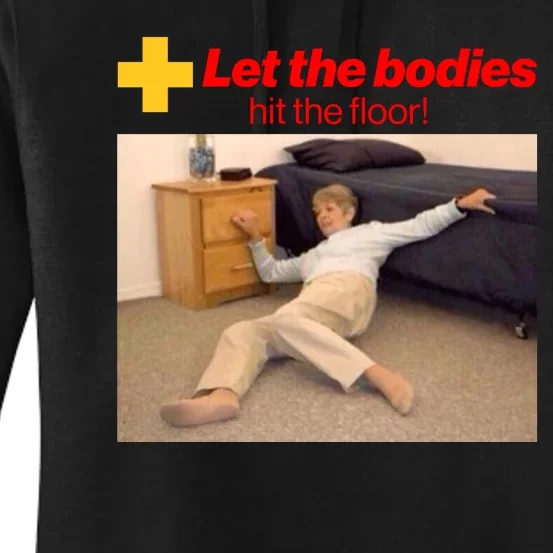 Let The Bodies Hit The Floor Meme Women's Pullover Hoodie