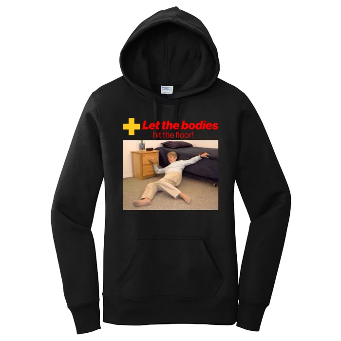 Let The Bodies Hit The Floor Meme Women's Pullover Hoodie