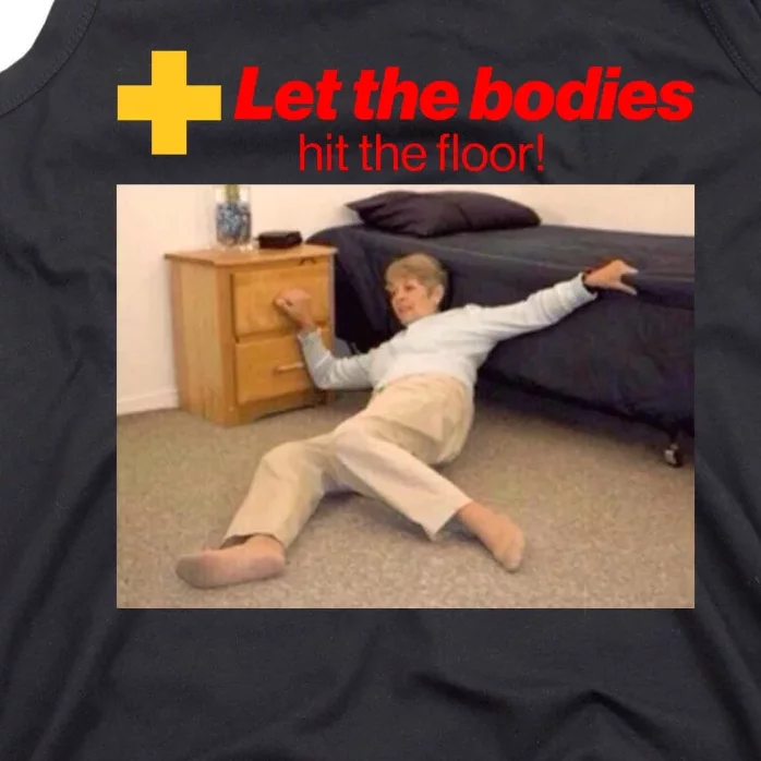 Let The Bodies Hit The Floor Meme Tank Top