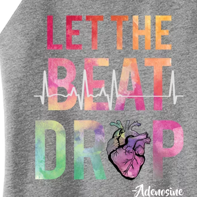 Let The Beat Drop Adenosine Funny Rn Nurses Heartbeat Cute Gift Women’s Perfect Tri Rocker Tank