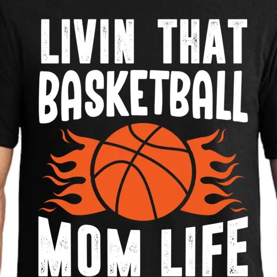 Livin That Basketball Mom Life Funny Mother Basketball Lover Gift Pajama Set