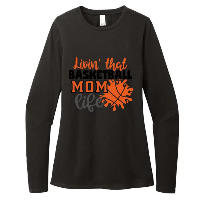 Livin That Basketball Mom Life Mama Mother Fan Support Gift Womens CVC Long Sleeve Shirt