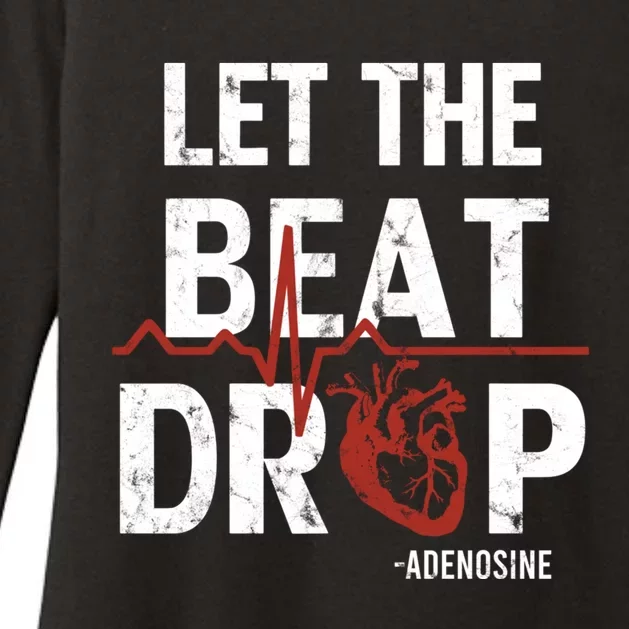 Let The Beat Drop Adenosine Nurse Gift Womens CVC Long Sleeve Shirt