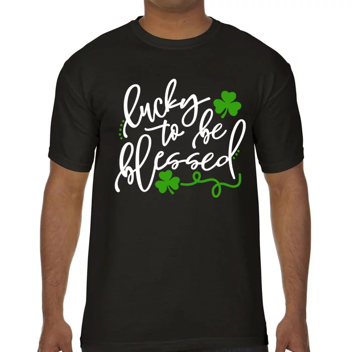 Lucky To Be Blessed Comfort Colors T-Shirt