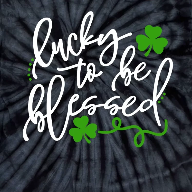 Lucky To Be Blessed Tie-Dye T-Shirt