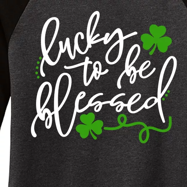 Lucky To Be Blessed Women's Tri-Blend 3/4-Sleeve Raglan Shirt