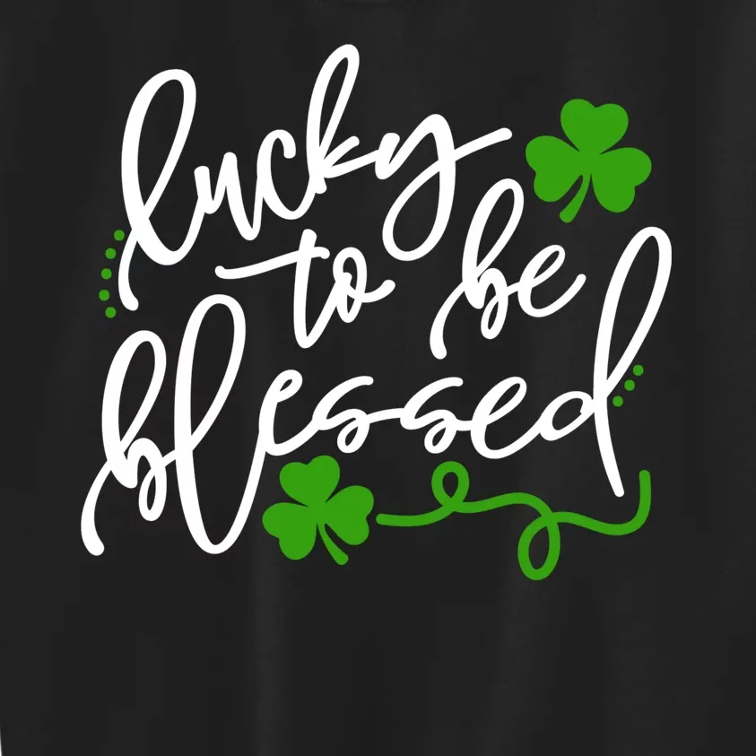 Lucky To Be Blessed Kids Sweatshirt