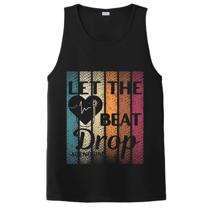 Let The Beat Drop Adenosine Vintage Distressed Cute Gift Performance Tank