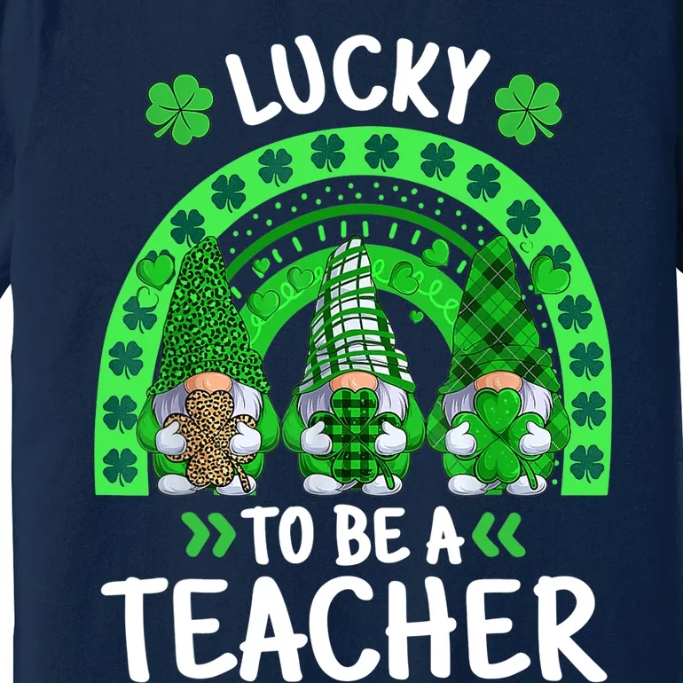 Lucky To Be A Teacher St Patricks Day Shamrock Gnome Rainbow Premium T-Shirt