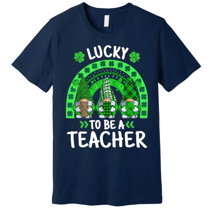 Lucky To Be A Teacher St Patricks Day Shamrock Gnome Rainbow Premium T-Shirt