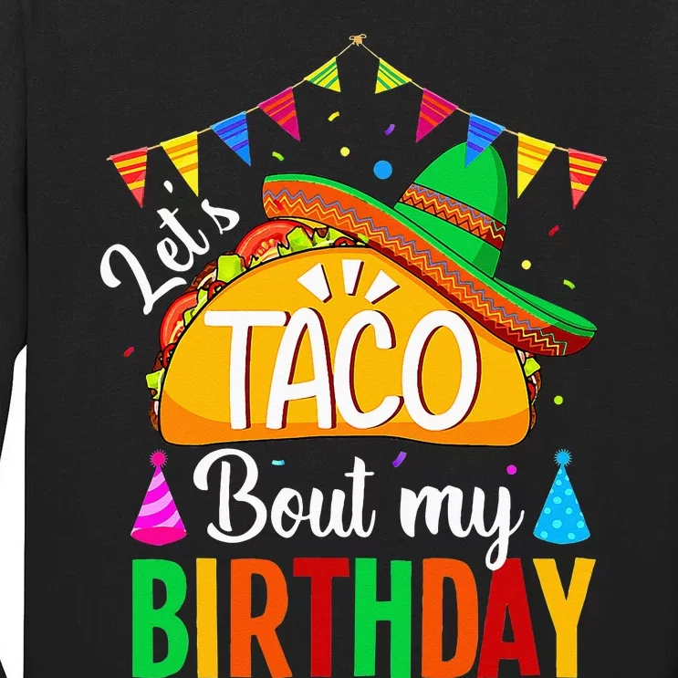 Lets Taco Bout My Birthday Cinco De Mayo Tacos Kids Tall Long Sleeve T-Shirt