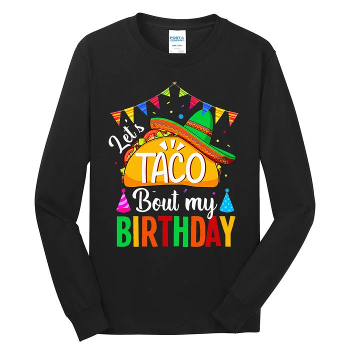 Lets Taco Bout My Birthday Cinco De Mayo Tacos Kids Tall Long Sleeve T-Shirt