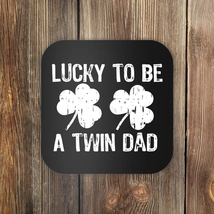 Lucky To Be A Twin Dad St Patrick's Day Coaster