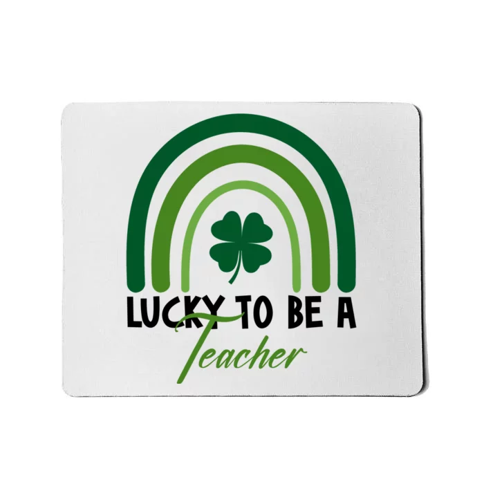 Lucky To Be A Teacher St Patricks Day Mousepad