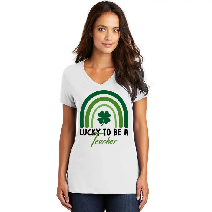 Lucky To Be A Teacher St Patricks Day Women's V-Neck T-Shirt