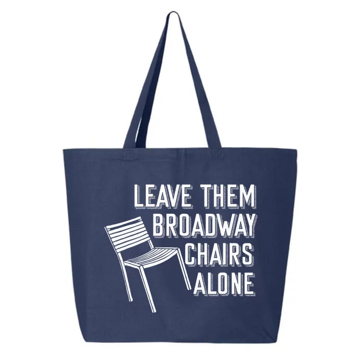 Leave Them Broadway Chairs Alone 25L Jumbo Tote