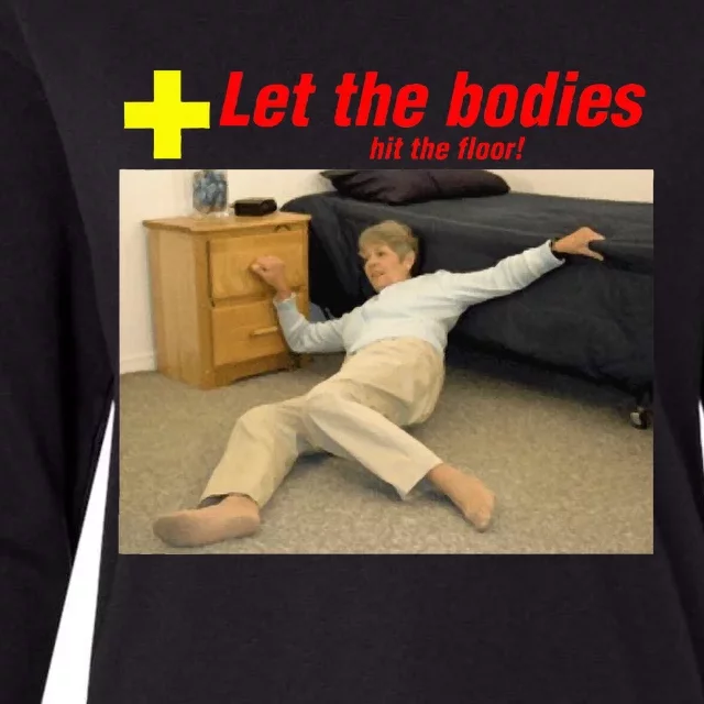 Let The Bodies Hit The Floor Womens Cotton Relaxed Long Sleeve T-Shirt